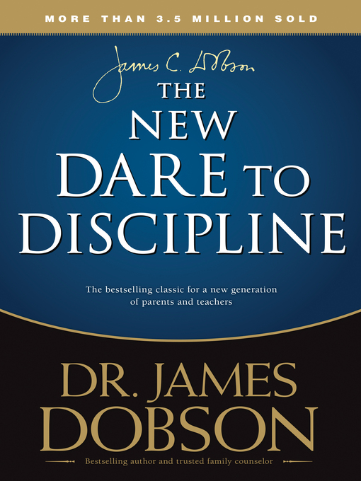 Title details for The New Dare to Discipline by James C. Dobson - Available